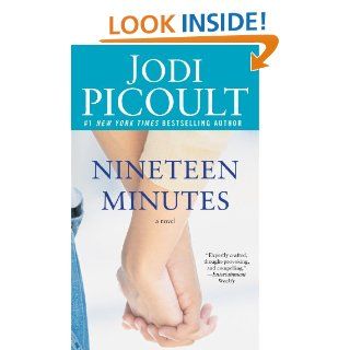 Nineteen Minutes A novel eBook Jodi Picoult Kindle Store