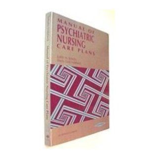 Manual of Psychiatric Nursing Care Plans (4th ed) (9780397550678): Judith M. Schultz, Sheila Dark Videbeck: Books