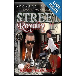 Street Royalty II "937": Seven Takes Over (Volume 2): Adonte' Cherry: 9780615729459: Books