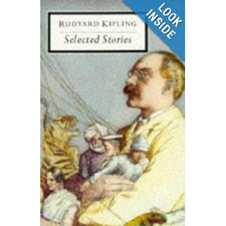 Selected Stories (Penguin Twentieth Century Classics): Rudyard Kipling, Andrew Rutherford: 9780140183139: Books