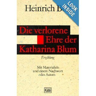 Die Verlorene Ehre Der Katharina Blum (German Edition): Heinrich Boll: 9783462016406: Books