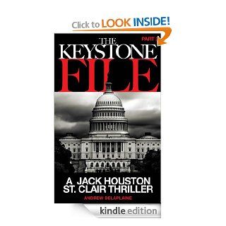 The Keystone File   Part 2 (A Jack Houston St. Clair Thriller) eBook: Andrew Delaplaine: Kindle Store