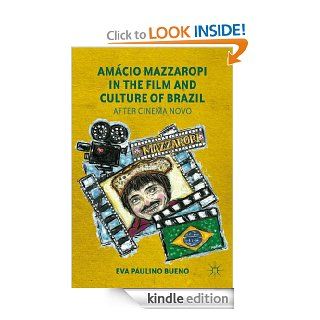 Amcio Mazzaropi in the Film and Culture of Brazil eBook Eva Bueno Kindle Store
