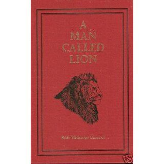 A Man Called Lion    Limited Editon 964/1000   SIGNED by Capstick: Peter Hathaway Capstick: Books