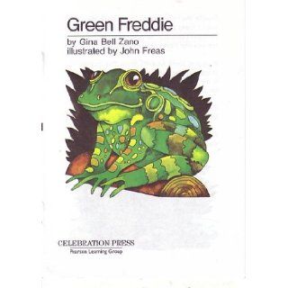 Green Freddie (Developmental Reading Assessment, Level 20): Gina Bell Zano: 9780673779427: Books