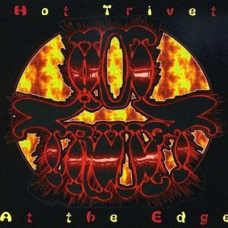 Hot Trivet   At the Edge: Music
