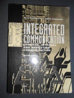 Integrated Communication (9789051899405): Schoemaker Vos, M.F. Vos, H. Schoemaker: Books