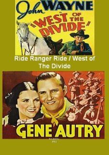 Gene Autry in Ride Ranger Ride / John Wayne in West Of The Divide: Gene Autry, John Wayne, George Gabby Hayes, Smiley Burnette, Kay Hughes, Max Terhune, Virginia Brown Faire, Joseph Kane, Robert N. Bradbury: Movies & TV