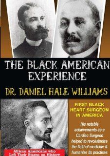 Dr. Daniel Hale Williams: First Black Heart Surgeon In America: Movies & TV