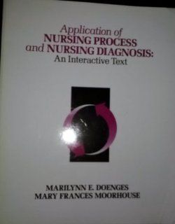 Application of Nursing Process and Nursing Diagnosis: An Interactive Text: 9780803626751: Medicine & Health Science Books @