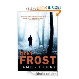 First Frost: A Mystery (Ds Jack Frost Investigation)   Kindle edition by James Henry. Mystery, Thriller & Suspense Kindle eBooks @ .