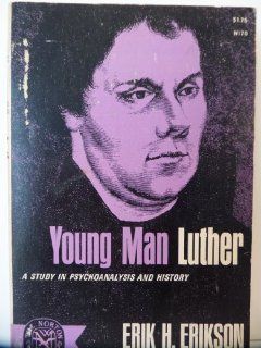 Young Man Luther: Erik H. Erikson: 9780844667447: Books