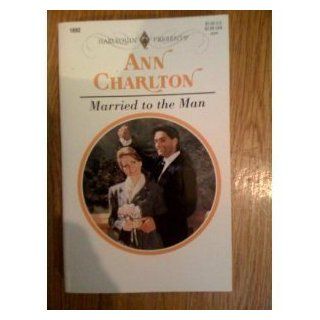 Married To The Man: Charlton: 9780373118922: Books