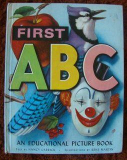 First ABC: An Educational Picture Book: Nancy Larrick, Rene Martin: Books