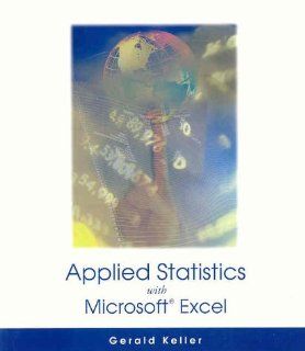 Applied Statistics (with Microsoft Excel and CD ROM) (9780534371128): Gerald Keller: Books