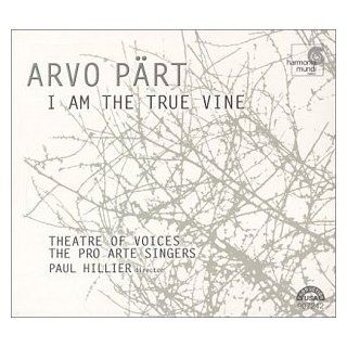 I Am The True Vine: Arvo Part: Music