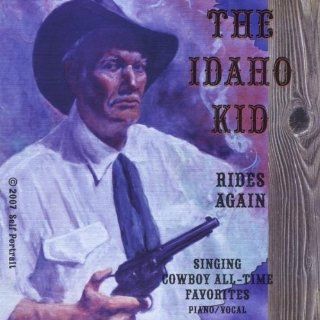 Idaho Kid Rides Again: Music