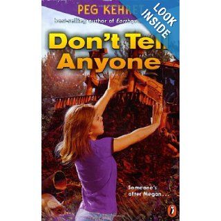Don't Tell Anyone Peg Kehret 9780142300312 Books