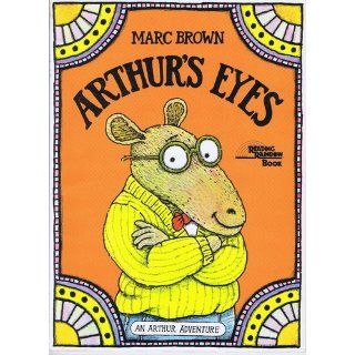 Arthur's Eyes: An Arthur Adventure (Arthur Adventure Series): Marc Brown: 9780316110693: Books