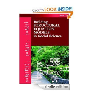 Building Structural Equation Models in Social Science eBook: Alex Liu: Kindle Store