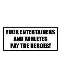 4" Printed color F*** entertainers and athletes funny saying decal/stickers for autos, windows, laptops, motorcycle helmets. Weather resistant vinyl sticker decal for any smooth surface such as windows bumpers laptops or any smooth surface.: Everythin