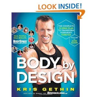 Body By Design eBook: Kris Gethin, Jamie Eason: Kindle Store