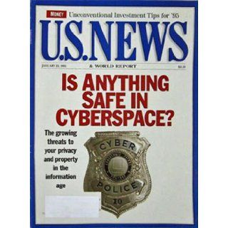 U. S. News & World Report Magazine (January 23, 1995) Is Anything Safe In Cyberspace?: U. S. News & World Report: Books