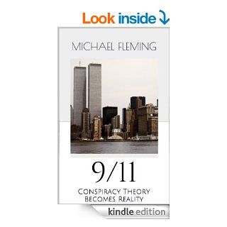 9/11: Conspiracy Theory Becomes Reality eBook: Michael Fleming: Kindle Store