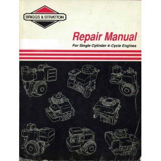Briggs & Stratton Single Cylinder "L" Head (Built after 1981) Repair Manual (0024847709629): Books