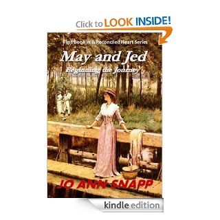 May and Jed Beginning the Journey (Pre Sequel to A Reconciled Heart) eBook Jo Ann Snapp Kindle Store