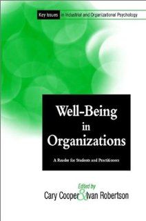 Key Issues In Industrial and Organizational Psychology, Well Being in Organizations (KEY ISSUES IN INDUSTRIAL & ORGANIZATIONAL PSYCHOLOGY): 9780471495581: Social Science Books @