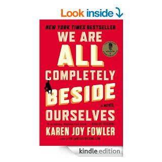 We Are All Completely Beside Ourselves: A Novel eBook: Karen Joy Fowler: Kindle Store