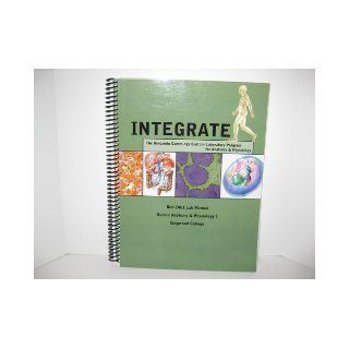 Integrate: The Benjamin Cummings Custom Laboratory Program for Anatomy & Physiology (Biol 2401 Lab Manual Human Anatomy & Physiology 1, Kingwood College): Pearson Learning Solutions: 9780536235565: Books