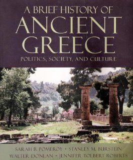 A Brief History of Ancient Greece: Politics, Society, & Culture: Sarah B. Pomeroy: Books