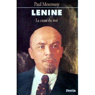 Lenine: La cause du mal (French Edition): Paul Mourousy: 9782262007133: Books