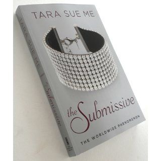 The Submissive: The Submissive Series: Tara Sue Me: 9780451466228: Books