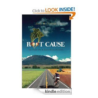 Root Cause: The Story Of A Food Fight Fugitive   Kindle edition by James W. Crissman. Mystery, Thriller & Suspense Kindle eBooks @ .