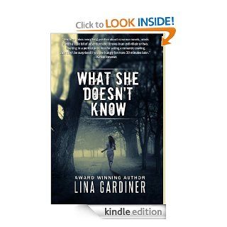 What She Doesn't Know (Romantic Suspense) eBook: Lina Gardiner: Kindle Store