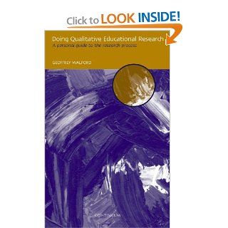 Doing Qualitative Educational Research: Geoffrey Walford: 9780826447029: Books