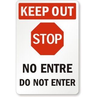 Keep Out, STOP   No Entre, Do Not Enter (with Stop Symbol) Sign, 18" x 12": Industrial Warning Signs: Industrial & Scientific