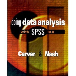 Doing Data Analysis with SPSS 10.0: Robert H. Carver: 9780534374754: Books
