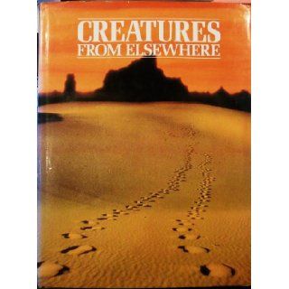 CREATURES FROM ELSEWHERE WEIRD ANIMALS THAT NO ONE CAN EXPLAIN PETER BROOKESMITH (EDITOR) 9780748102990 Books