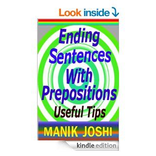 Ending Sentences with Prepositions: Useful Tips (English Daily Use) eBook: Manik Joshi: Kindle Store