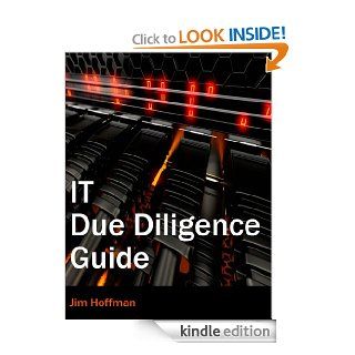 IT Due Diligence Guide eBook: Jim Hoffman: Kindle Store