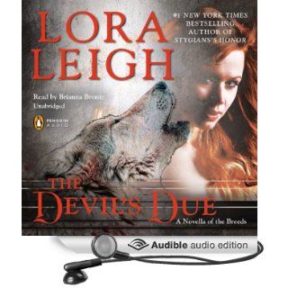 The Devil's Due: A Novella of the Breeds, from Enthralled (Audible Audio Edition): Lora Leigh, Brianna Bronte: Books