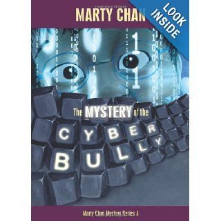 Mystery of the Cyber Bully (Chan Mystery) Marty Chan 9781897235829 Books