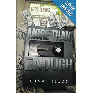 More Than Enough: Edna Fields: 9781475997637: Books