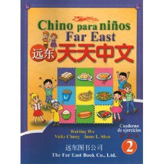 Far East Chino para Nios (Chinese for Children) Spanish version  Workbook Level 2 (Far East): Wei ling Wu: 9789576128677: Books
