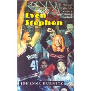 Even Stephen: Johanna Hurwitz, Michael Dooling: 9780613105064: Books