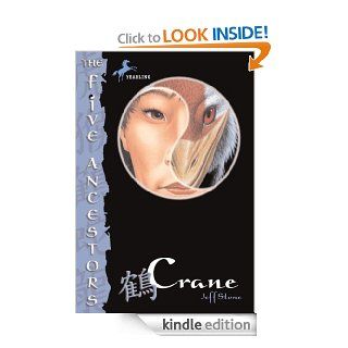 The Five Ancestors Book 4: Crane   Kindle edition by Jeff Stone. Children Kindle eBooks @ .